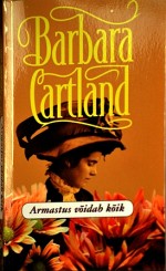 B. Cartland. Armastus võidab kõik (2011)